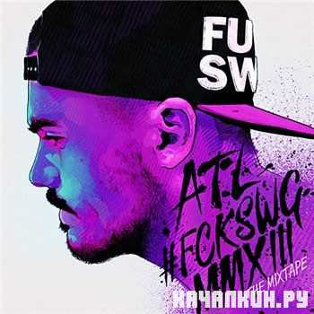 ATL (Aztecs) - FCKSWG MMXIII (2013)