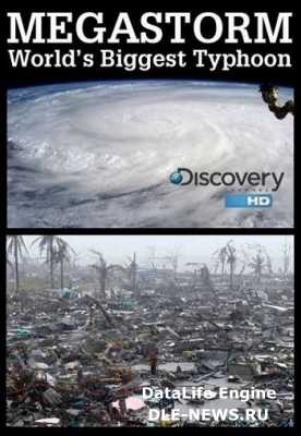 Discovery.    / Megastorm: World&#039;s Biggest Typhoon (2013) HDTVRip 720p